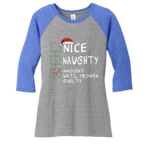 Nice Naughty Innocent Until Proven Guilty Christmas Meaningful Gift Women's Tri-Blend 3/4-Sleeve Raglan Shirt