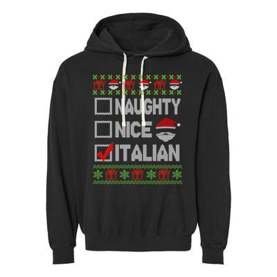 Naughty Nice Italian Xmas Santa Ugly Sweater Funny Christmas Gift Garment-Dyed Fleece Hoodie