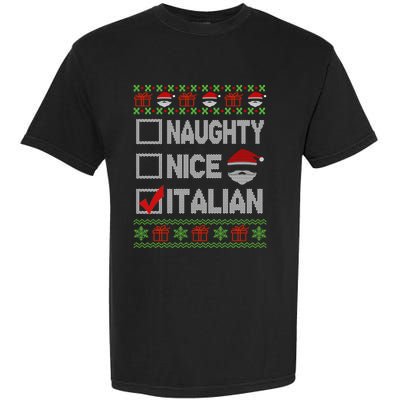 Naughty Nice Italian Xmas Santa Ugly Sweater Funny Christmas Gift Garment-Dyed Heavyweight T-Shirt