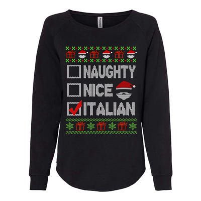 Naughty Nice Italian Xmas Santa Ugly Sweater Funny Christmas Gift Womens California Wash Sweatshirt