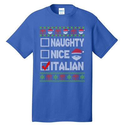 Naughty Nice Italian Xmas Santa Ugly Sweater Funny Christmas Gift Tall T-Shirt