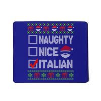 Naughty Nice Italian Xmas Santa Ugly Sweater Funny Christmas Gift Mousepad