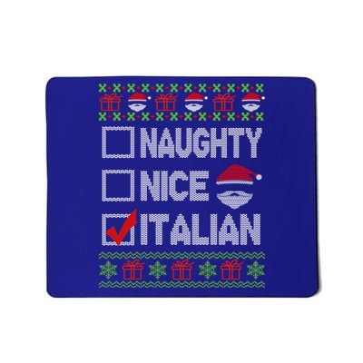 Naughty Nice Italian Xmas Santa Ugly Sweater Funny Christmas Gift Mousepad