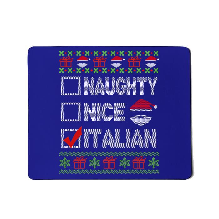 Naughty Nice Italian Xmas Santa Ugly Sweater Funny Christmas Gift Mousepad