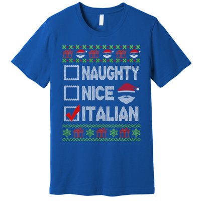 Naughty Nice Italian Xmas Santa Ugly Sweater Funny Christmas Gift Premium T-Shirt