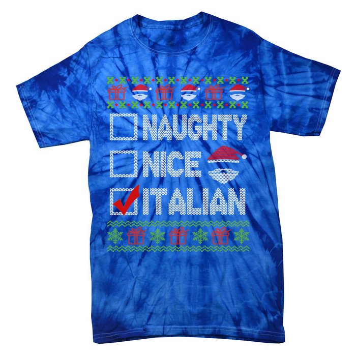 Naughty Nice Italian Xmas Santa Ugly Sweater Funny Christmas Gift Tie-Dye T-Shirt