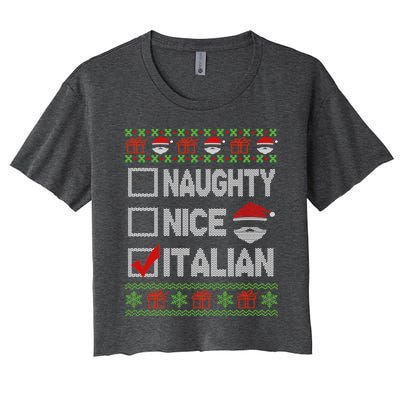 Naughty Nice Italian Xmas Santa Ugly Sweater Funny Christmas Gift Women's Crop Top Tee