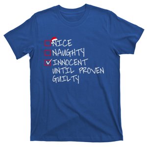 Nice Naughty Innocent Until Proven Guilty Cute Gift T-Shirt