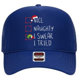 Nice Naughty I Swear I Tried Christmas List Xmas Santa Claus High Crown Mesh Back Trucker Hat