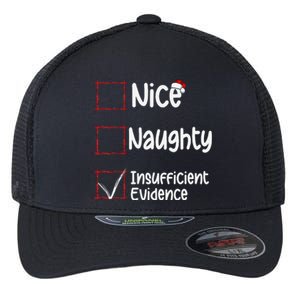 Nice Naughty Insufficient Evidence Christmas List Flexfit Unipanel Trucker Cap