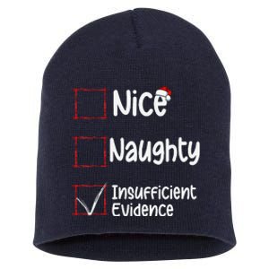 Nice Naughty Insufficient Evidence Christmas List Short Acrylic Beanie