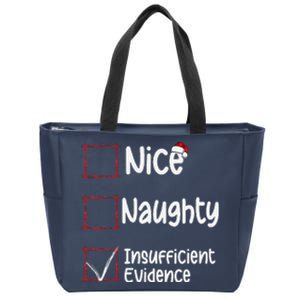 Nice Naughty Insufficient Evidence Christmas List Zip Tote Bag