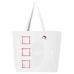 Nice Naughty Insufficient Evidence Christmas List 25L Jumbo Tote