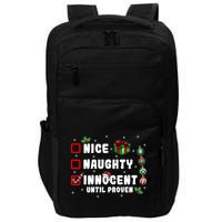Nice Naughty Innocent Until Proven Gift Impact Tech Backpack