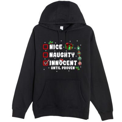 Nice Naughty Innocent Until Proven Gift Premium Pullover Hoodie