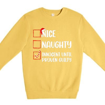 Nice Naughty Innocent Until Proven Guilty Christmas List Premium Crewneck Sweatshirt