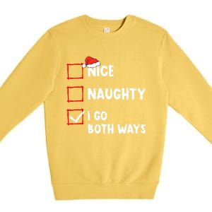 Nice Naughty I Go Both Ways Christmas List Xmas Santa Claus Gift Premium Crewneck Sweatshirt