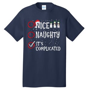 Nice Naughty ItS Complicated Funny Christmas Santa Tall T-Shirt