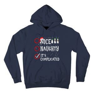 Nice Naughty ItS Complicated Funny Christmas Santa Tall Hoodie