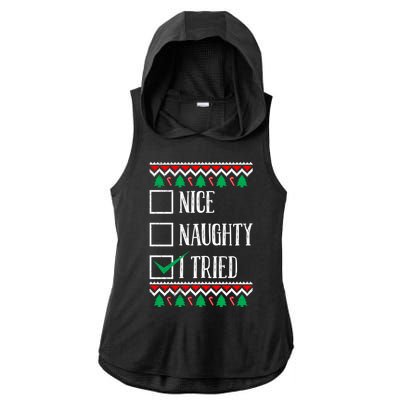 Nice Naughty I Tried Christmas Ladies PosiCharge Tri-Blend Wicking Draft Hoodie Tank