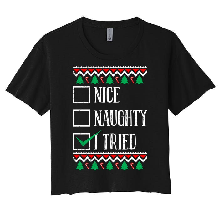 Nice Naughty I Tried Christmas Women's Crop Top Tee