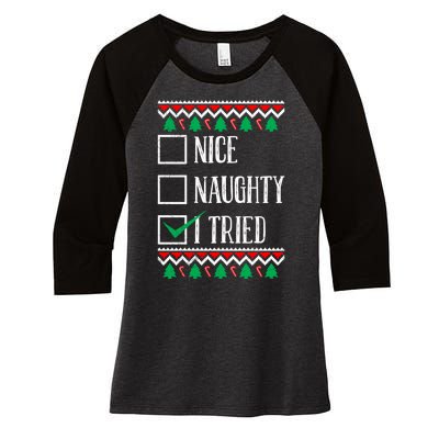 Nice Naughty I Tried Christmas Women's Tri-Blend 3/4-Sleeve Raglan Shirt