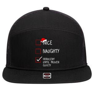 Nice Naughty Innocent Until Proven Guilty Christmas List Gift 7 Panel Mesh Trucker Snapback Hat