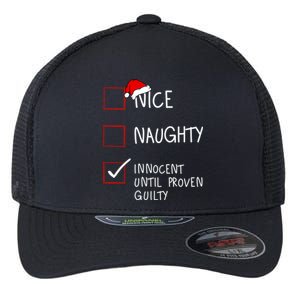 Nice Naughty Innocent Until Proven Guilty Christmas List Gift Flexfit Unipanel Trucker Cap