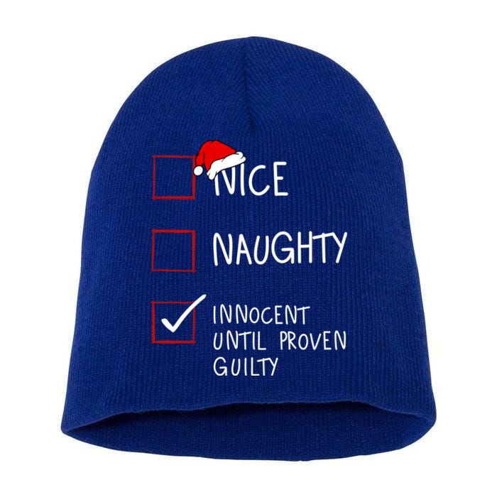 Nice Naughty Innocent Until Proven Guilty Christmas List Gift Short Acrylic Beanie