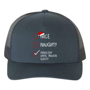 Nice Naughty Innocent Until Proven Guilty Christmas List Gift Yupoong Adult 5-Panel Trucker Hat