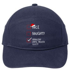 Nice Naughty Innocent Until Proven Guilty Christmas List Gift 7-Panel Snapback Hat