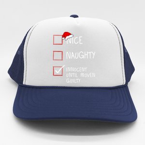 Nice Naughty Innocent Until Proven Guilty Christmas List Gift Trucker Hat