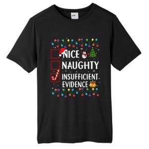 Nice Naughty Insufficient Evidence Christmas Family Xmas Tall Fusion ChromaSoft Performance T-Shirt