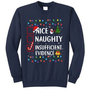 Nice Naughty Insufficient Evidence Christmas Family Xmas Sweatshirt