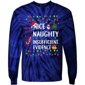 Nice Naughty Insufficient Evidence Christmas Family Xmas Tie-Dye Long Sleeve Shirt