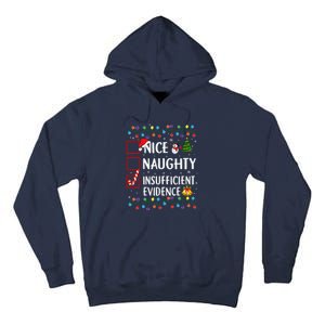 Nice Naughty Insufficient Evidence Christmas Family Xmas Tall Hoodie