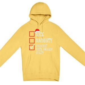 Nice Naughty Innocent Until Proven Guilty Christmas List Meaningful Gift Premium Pullover Hoodie