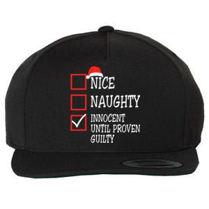 Nice Naughty Innocent Until Proven Guilty Christmas List Meaningful Gift Wool Snapback Cap