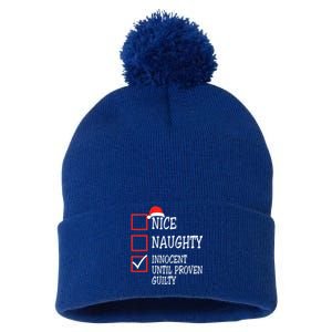 Nice Naughty Innocent Until Proven Guilty Christmas List Meaningful Gift Pom Pom 12in Knit Beanie