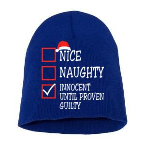 Nice Naughty Innocent Until Proven Guilty Christmas List Meaningful Gift Short Acrylic Beanie