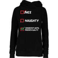 Nice Naughty Innocent Until Proven Guilty Christmas List Womens Funnel Neck Pullover Hood