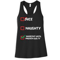 Nice Naughty Innocent Until Proven Guilty Christmas List Women's Racerback Tank