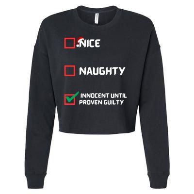 Nice Naughty Innocent Until Proven Guilty Christmas List Cropped Pullover Crew