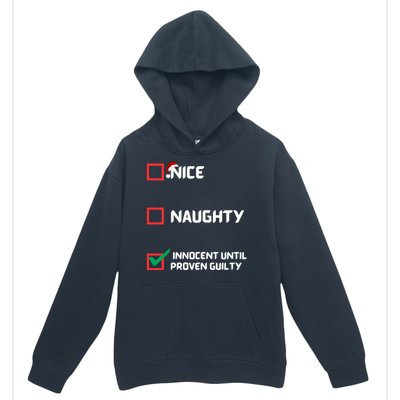 Nice Naughty Innocent Until Proven Guilty Christmas List Urban Pullover Hoodie