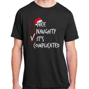 Nice Naughty ItS Complicated Christmas List Santa Costume Adult ChromaSoft Performance T-Shirt