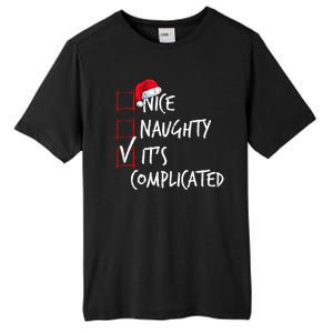 Nice Naughty ItS Complicated Christmas List Santa Costume Tall Fusion ChromaSoft Performance T-Shirt