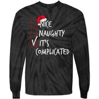 Nice Naughty ItS Complicated Christmas List Santa Costume Tie-Dye Long Sleeve Shirt