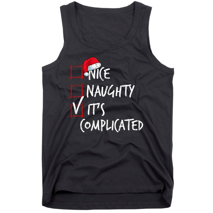 Nice Naughty ItS Complicated Christmas List Santa Costume Tank Top