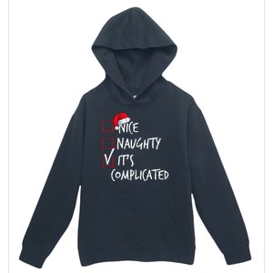 Nice Naughty ItS Complicated Christmas List Santa Costume Urban Pullover Hoodie