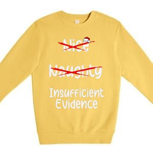 Nice Naughty Insufficient Evidence Christmas List Premium Crewneck Sweatshirt